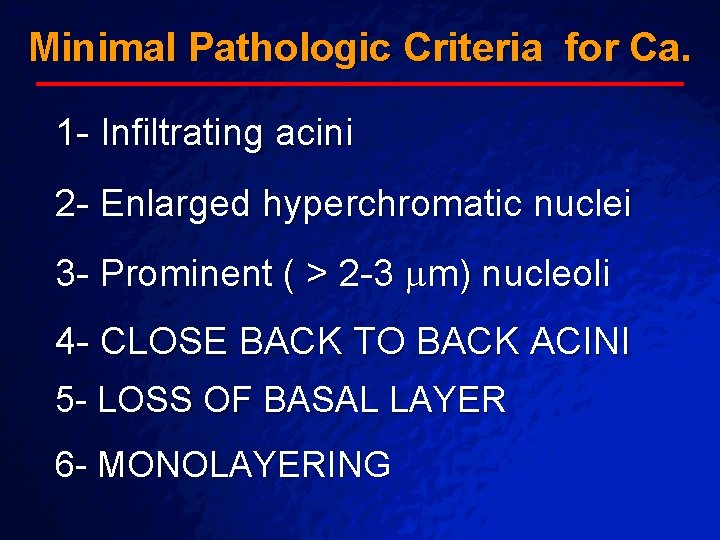 Slide 37 © 2003 By Default! Minimal Pathologic Criteria for Ca. 1 - Infiltrating Slide 37 © 2003 By Default! Minimal Pathologic Criteria for Ca. 1 - Infiltrating