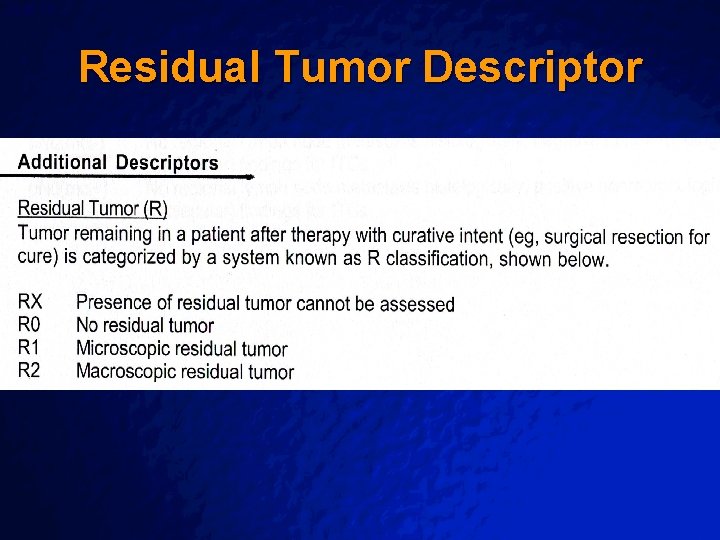 Slide 75 © 2003 By Default! Residual Tumor Descriptor A Free sample background from Slide 75 © 2003 By Default! Residual Tumor Descriptor A Free sample background from