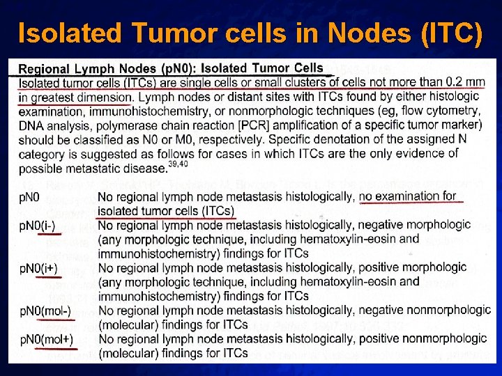 Slide 77 © 2003 By Default! Isolated Tumor cells in Nodes (ITC) A Free Slide 77 © 2003 By Default! Isolated Tumor cells in Nodes (ITC) A Free