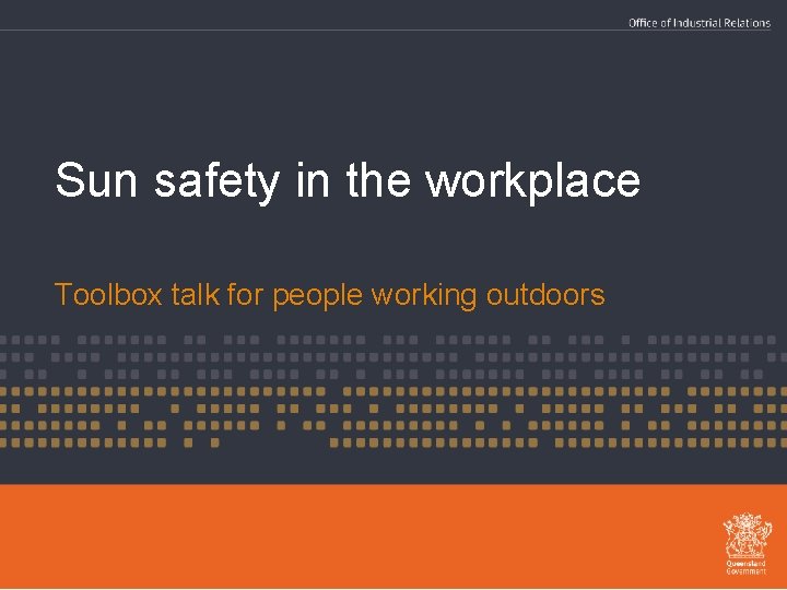 Sun safety in the workplace Toolbox talk for people working outdoors 