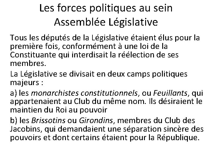 Les forces politiques au sein Assemblée Législative Tous les députés de la Législative étaient Les forces politiques au sein Assemblée Législative Tous les députés de la Législative étaient