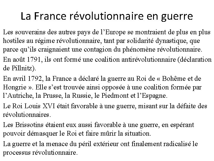 La France révolutionnaire en guerre Les souverains des autres pays de l’Europe se montraient La France révolutionnaire en guerre Les souverains des autres pays de l’Europe se montraient