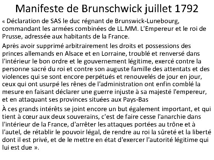 Manifeste de Brunschwick juillet 1792 « Déclaration de SAS le duc régnant de Brunswick-Lunebourg, Manifeste de Brunschwick juillet 1792 « Déclaration de SAS le duc régnant de Brunswick-Lunebourg,