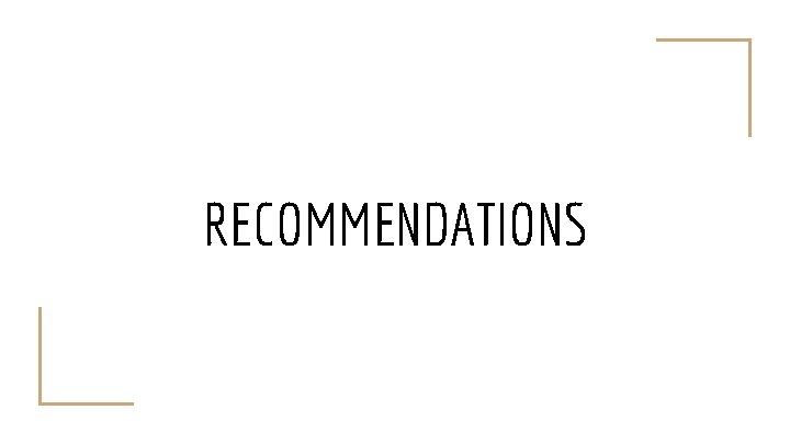 RECOMMENDATIONS 