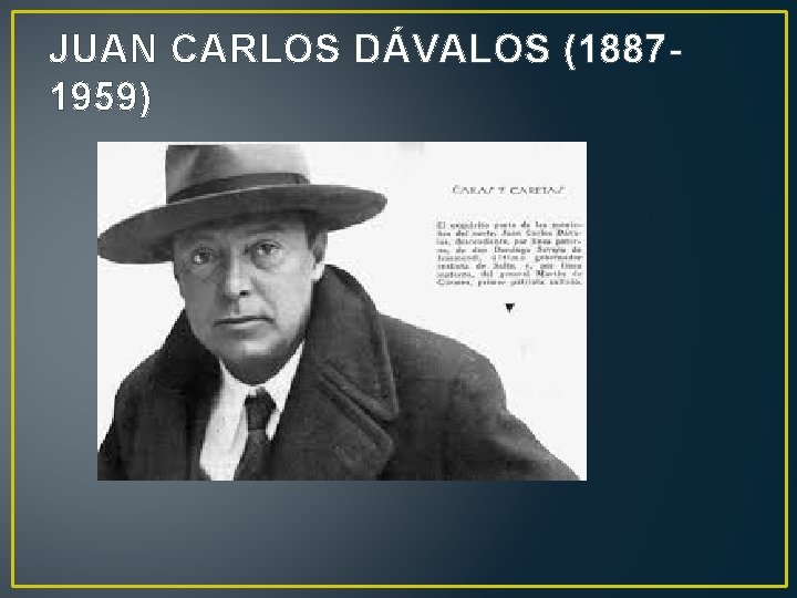 JUAN CARLOS DÁVALOS (18871959) 