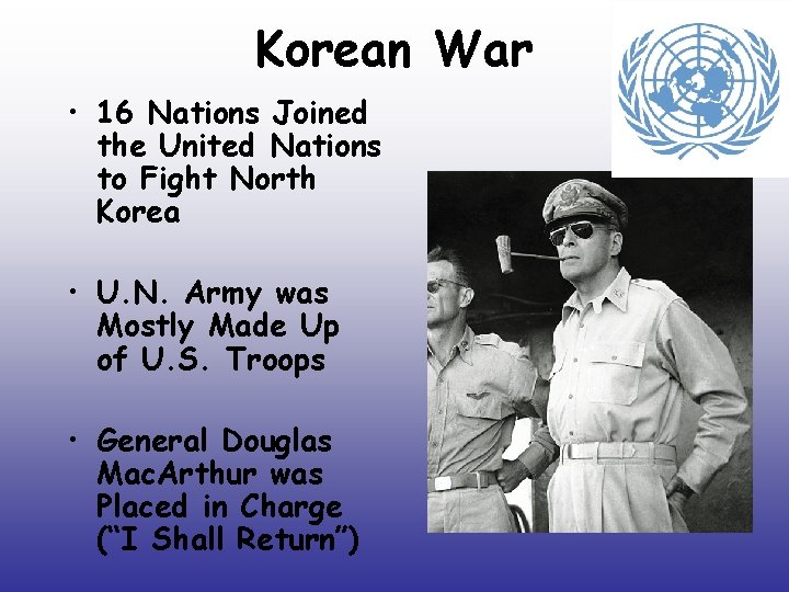 Korean War • 16 Nations Joined the United Nations to Fight North Korea • Korean War • 16 Nations Joined the United Nations to Fight North Korea •