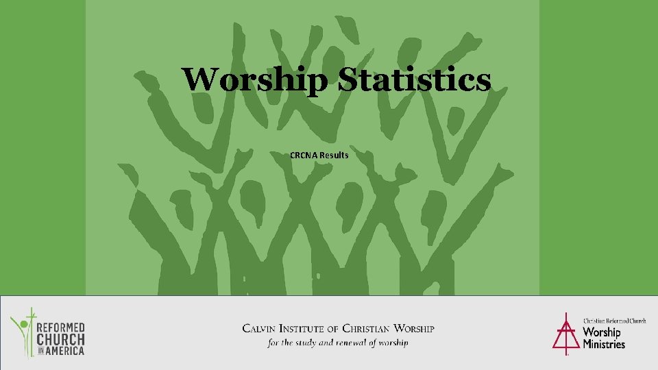 Worship Statistics CRCNA Results 3 