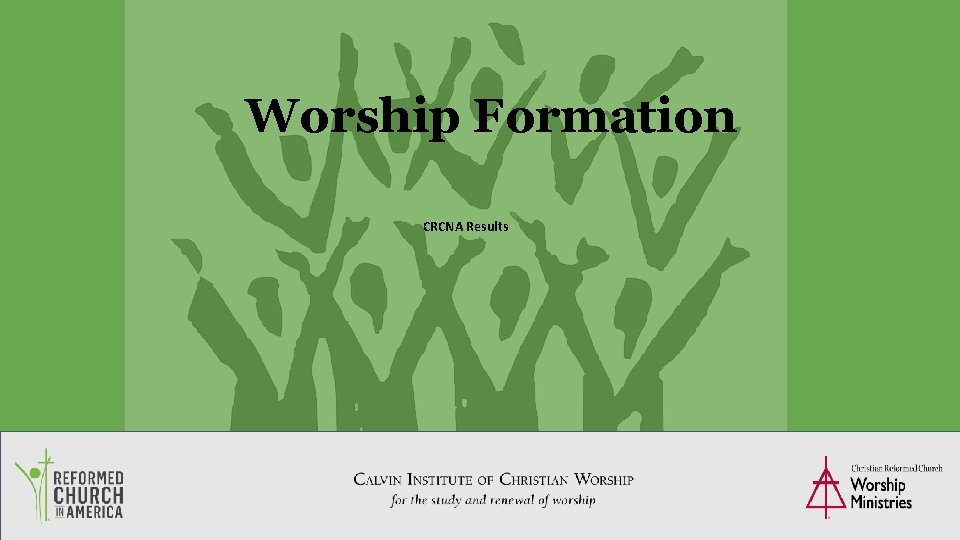 Worship Formation CRCNA Results 59 