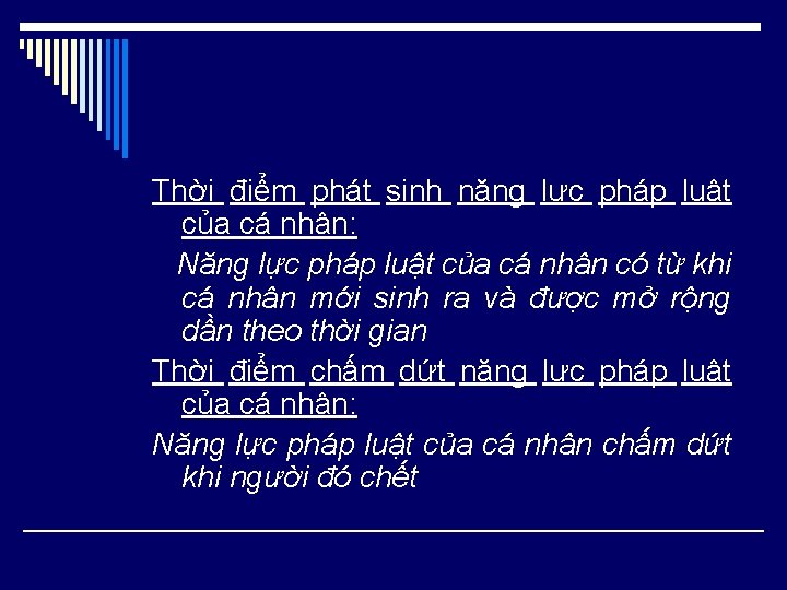 Thời điểm phát sinh năng lực pháp luật của cá nhân: Năng lực pháp