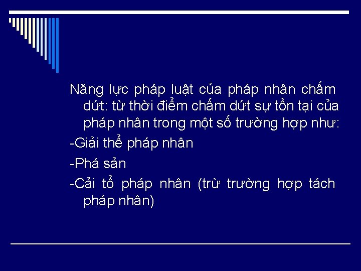 Năng lực pháp luật của pháp nhân chấm dứt: từ thời điểm chấm dứt