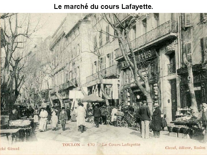 Le marché du cours Lafayette. Le marché du cours Lafayette.