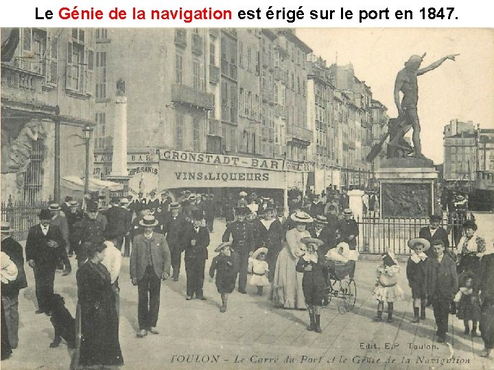 Le Génie de la navigation est érigé sur le port en 1847. Génie de Le Génie de la navigation est érigé sur le port en 1847. Génie de