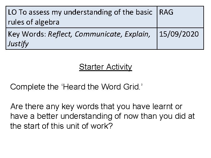 LO To assess my understanding of the basic RAG rules of algebra Key Words: