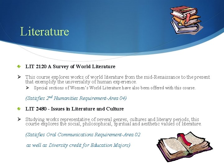 Literature LIT 2120 A Survey of World Literature Ø This course explores works of