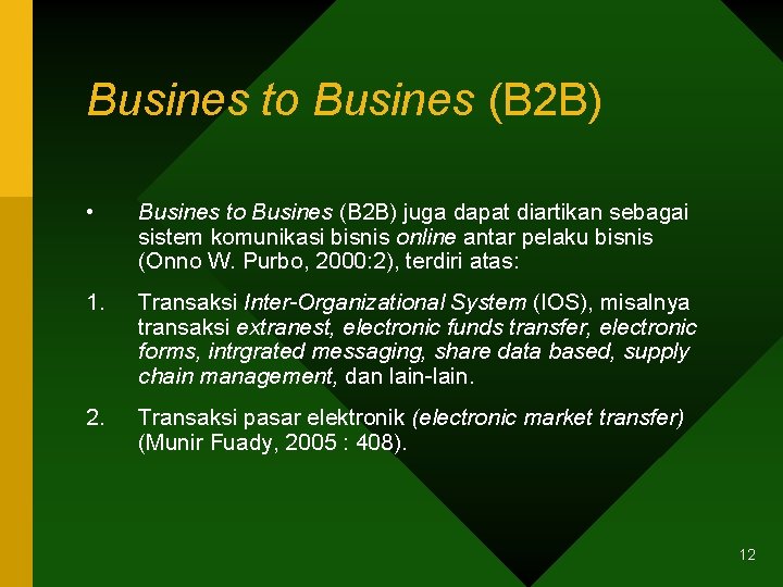 Busines to Busines (B 2 B) • Busines to Busines (B 2 B) juga