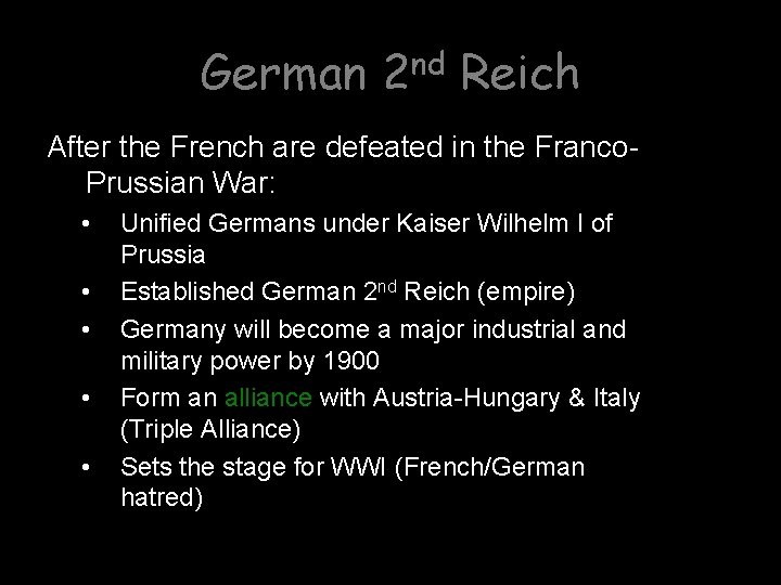 German 2 nd Reich After the French are defeated in the Franco. Prussian War: