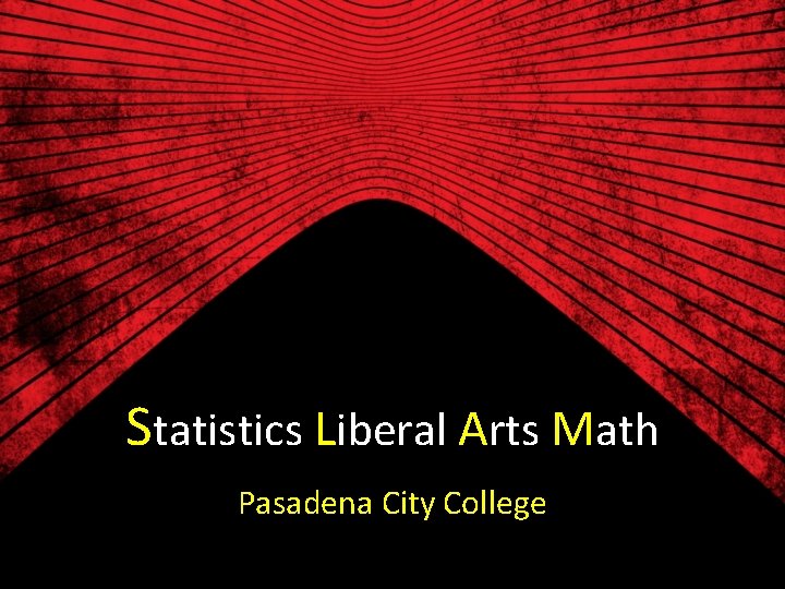 Statistics Liberal Arts Math Pasadena City College 