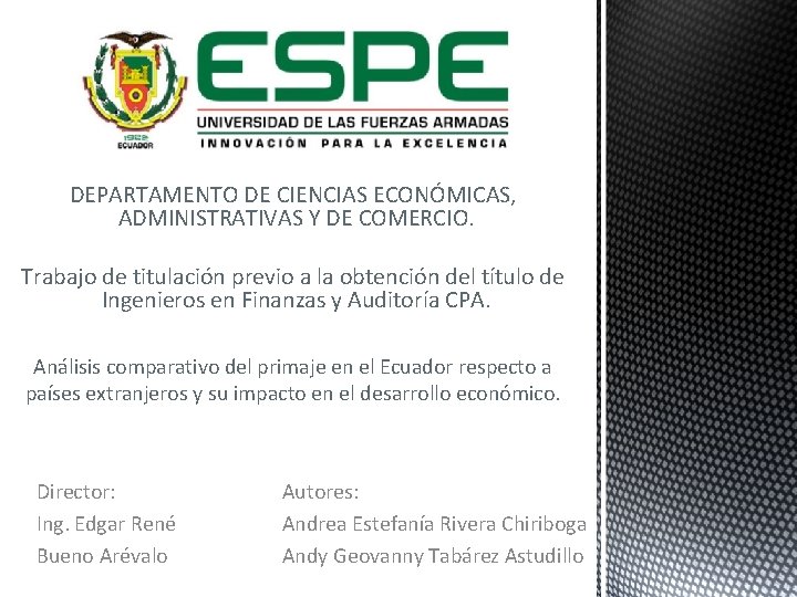 DEPARTAMENTO DE CIENCIAS ECONÓMICAS, ADMINISTRATIVAS Y DE COMERCIO. Trabajo de titulación previo a la DEPARTAMENTO DE CIENCIAS ECONÓMICAS, ADMINISTRATIVAS Y DE COMERCIO. Trabajo de titulación previo a la