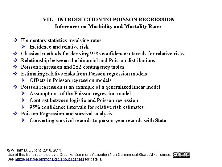 VII. INTRODUCTION TO POISSON REGRESSION Inferences on Morbidity and Mortality Rates v Elementary statistics