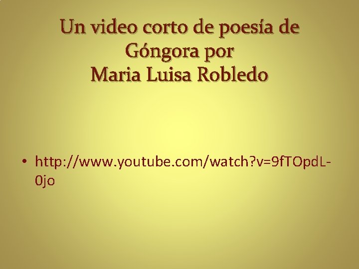Un video corto de poesía de Góngora por Maria Luisa Robledo • http: //www.