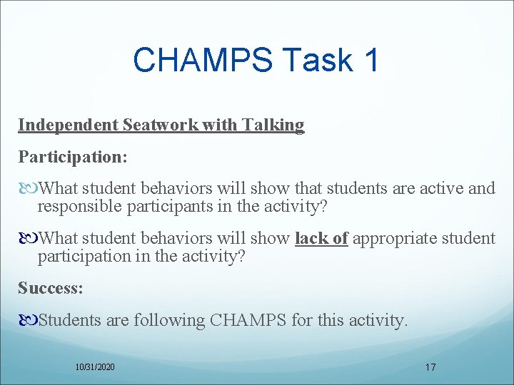 CHAMPS Task 1 Independent Seatwork with Talking Participation: What student behaviors will show that