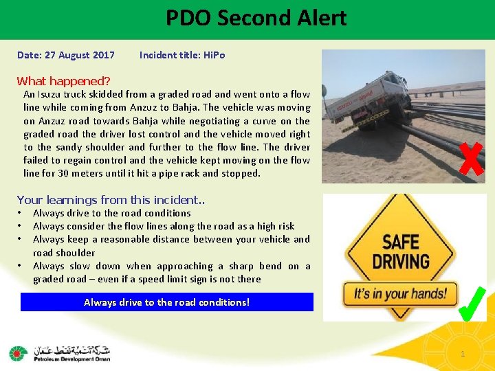 PDO Second Alert Date: 27 August 2017 Incident title: Hi. Po What happened? An