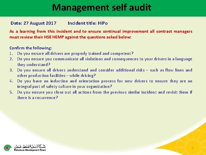 Management self audit Date: 27 August 2017 Incident title: Hi. Po As a learning