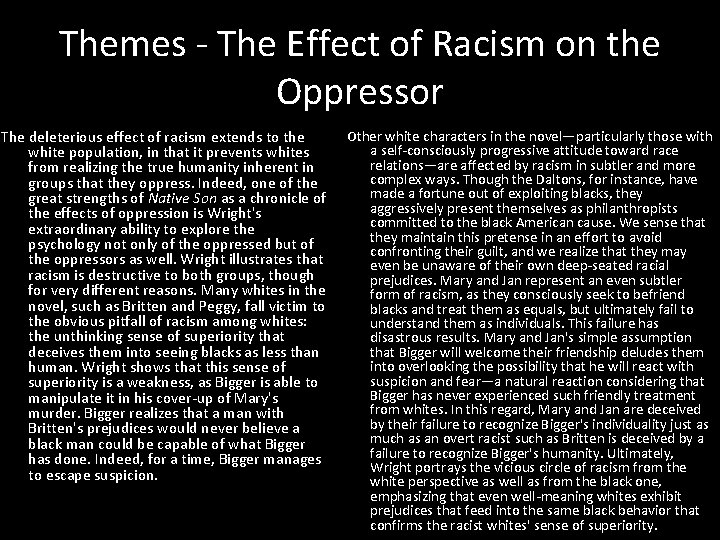 Themes - The Effect of Racism on the Oppressor Other white characters in the