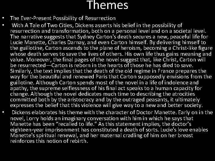 Themes • The Ever-Present Possibility of Resurrection • With A Tale of Two Cities,