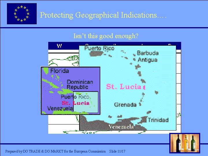 Protecting Geographical Indications…. Click to edit Master title style Isn’t this good enough? •