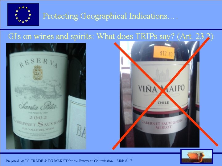 Protecting Geographical Indications…. Click to edit Master title style GIs on wines and spirits: