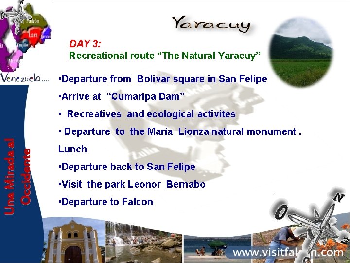 DAY 3: Recreational route “The Natural Yaracuy” • Departure from Bolivar square in San