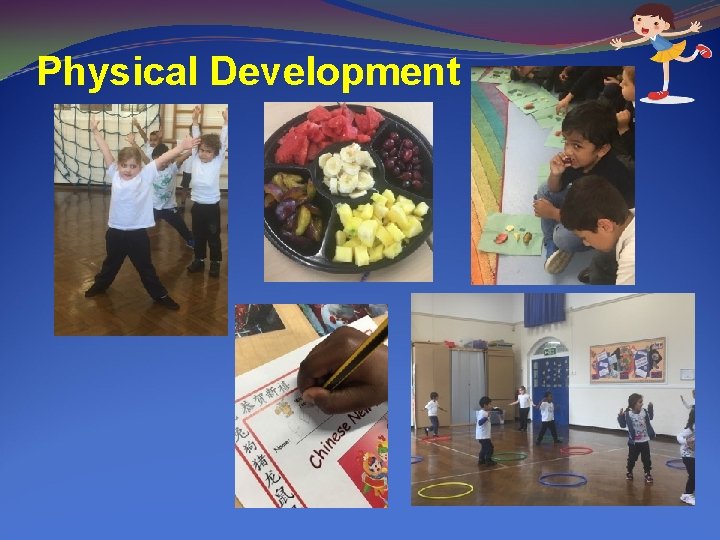 Physical Development 