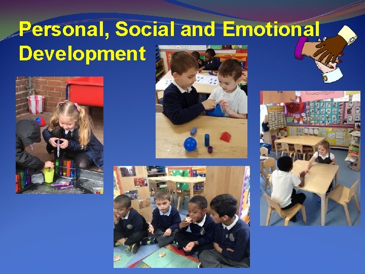 Personal, Social and Emotional Development 