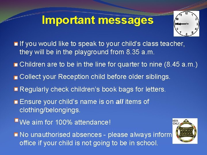 Important messages If you would like to speak to your child’s class teacher, they