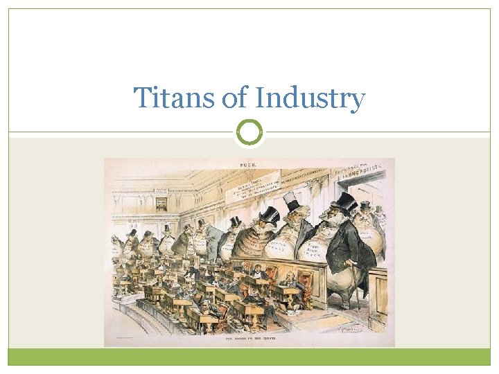 Titans of Industry 