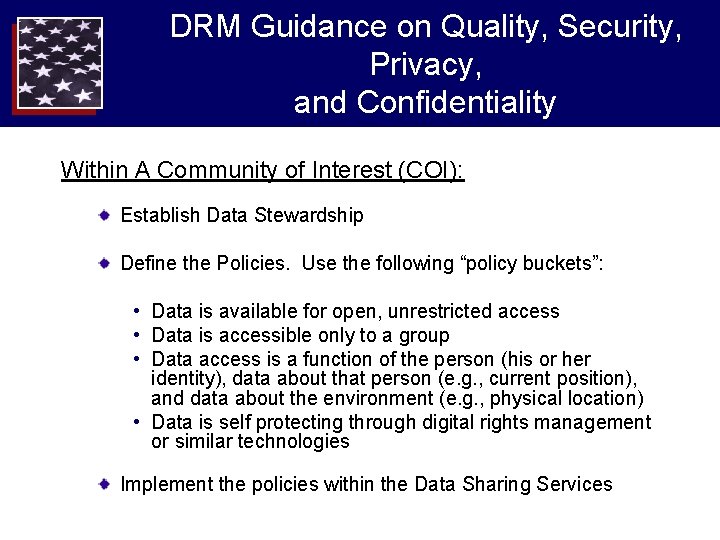 DRM Guidance on Quality, Security, Privacy, and Confidentiality Within A Community of Interest (COI): DRM Guidance on Quality, Security, Privacy, and Confidentiality Within A Community of Interest (COI):
