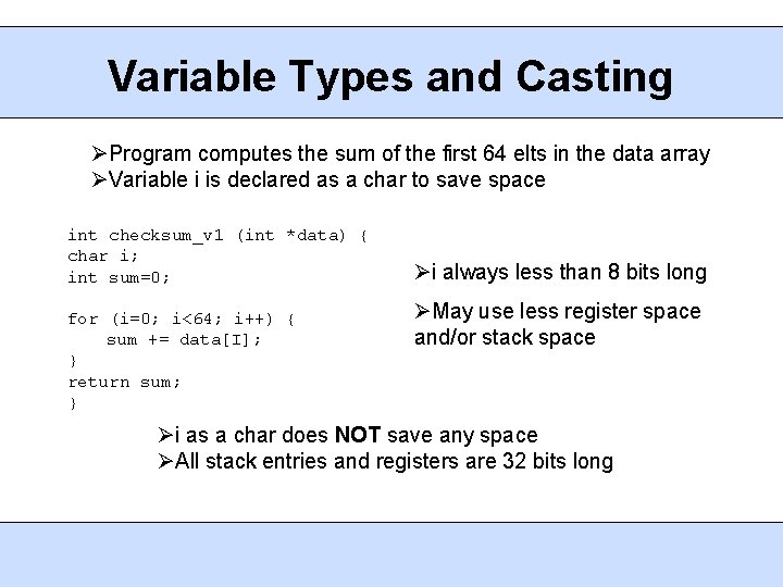 Variable Types and Casting Program computes the sum of the first 64 elts in