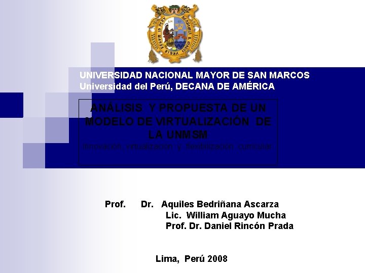 UNIVERSIDAD NACIONAL MAYOR DE SAN MARCOS Universidad del Perú, DECANA DE AMÉRICA ANÁLISIS Y