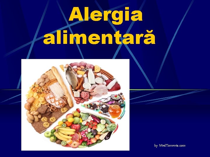 Alergia alimentară by Med. Torrents. com 