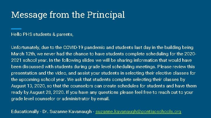 Message from the Principal Hello PHS students & parents, Unfortunately, due to the COVID-19