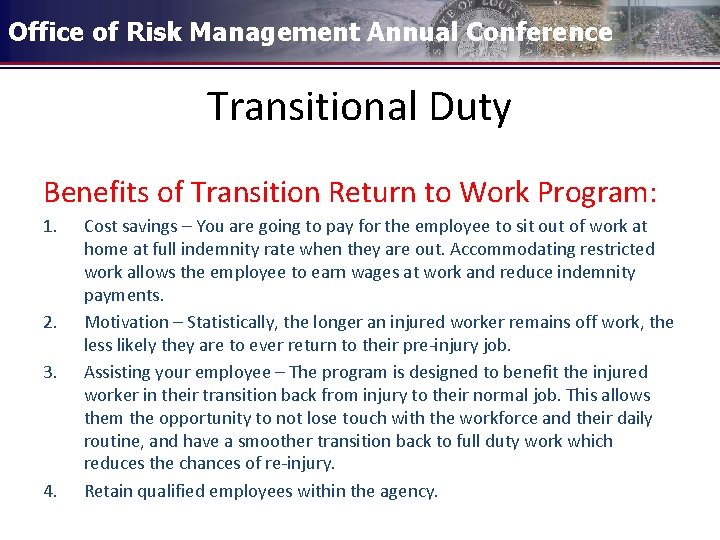 Office of Risk Management Annual Conference Transitional Duty Benefits of Transition Return to Work