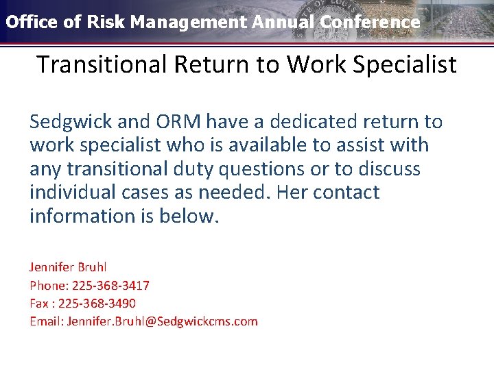 Office of Risk Management Annual Conference Transitional Return to Work Specialist Sedgwick and ORM