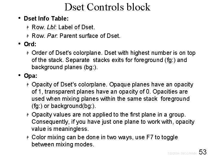 Dset Controls block • • • Dset Info Table: H Row. Lbl: Label of