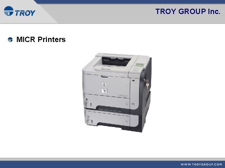 TROY GROUP Inc. MICR Printers 