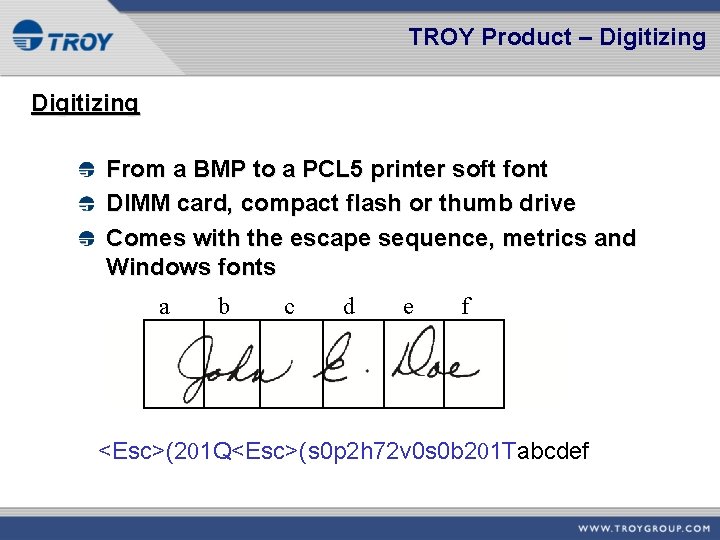 TROY Product – Digitizing From a BMP to a PCL 5 printer soft font