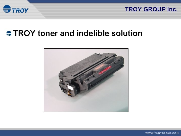 TROY GROUP Inc. TROY toner and indelible solution 