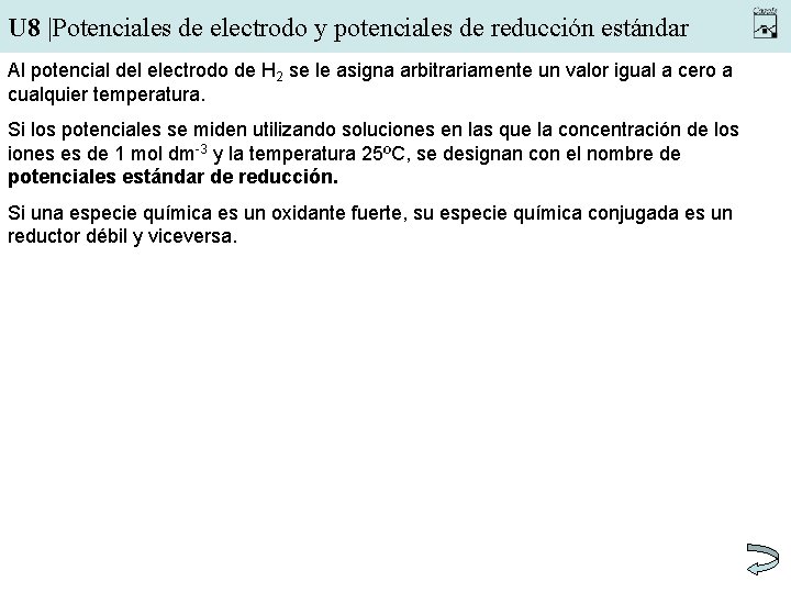 U 8 |Potenciales de electrodo y potenciales de reducción estándar Al potencial del electrodo