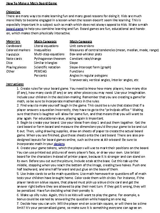 How To Make a Math Board Game Objective There are many ways to make