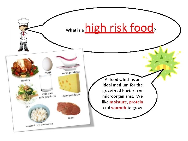 What is a high risk food A food which is an ideal medium for